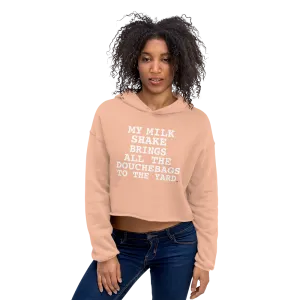 MY MILKSHAKES BRING IT CROP HOODIE